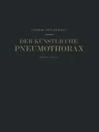Buy Der Künstliche Pneumothorax (English, Ludwig Von Muralt | Na Ranke) — BookShops.in
