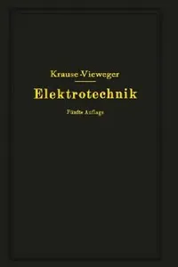 Buy Kurzer Leitfaden Der Elektrotechnik in Allgemeinverständlicher Darstellung Für Unterricht Und PRAXIS (English, Rudolf Krause | W. Vieweger) — BookShops.in