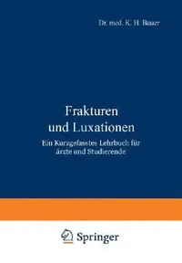 Buy Frakturen Und Luxationen (English, K. H. Bauer) — BookShops.in