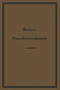Buy Leitfaden Zur Eisenhüttenkunde (English, Th Beckert) — BookShops.in