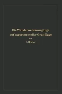 Buy Die Wanderwellenvorgänge Auf Experimenteller Grundlage (English, Ludwig Binder) — BookShops.in