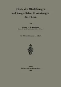 Buy Klinik Der Missbildungen Und Kongenitalen Erkrankungen Des Fötus (English, R. Birnbaum) — BookShops.in