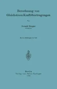 Buy Berechnung Von Gleichstrom-Kraftübertragungen (English, Oswald Burger) — BookShops.in