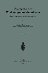 Buy Elemente Des Werkzeugmaschinenbaues (English, Max Coenen) — BookShops.in