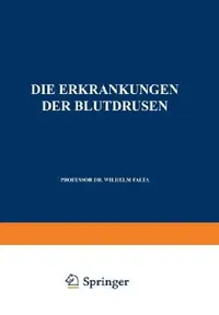 Buy Die Erkrankungen Der Blutdrüsen (English, Wilhelm Falta) — BookShops.in