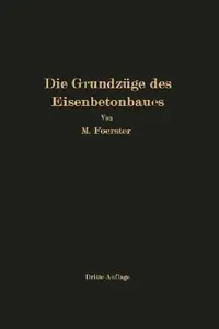 Buy Die Grundzüge Des Eisenbetonbaues (English, M. Foerster) — BookShops.in