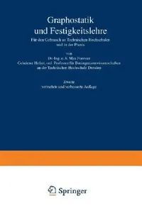 Buy Graphostatik Und Festigkeitslehre Für Den Gebrauch an Technischen Hochschulen Und in Der PRAXIS (English, Max Foerster) — BookShops.in