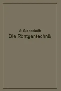 Buy Die Röntgentechnik in Diagnostik Und Therapie (English, Glasscheib Glasscheib) — BookShops.in