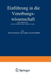 Buy Einführung in Die Vererbungswissenschaft (English, Richard Goldschmidt) — BookShops.in