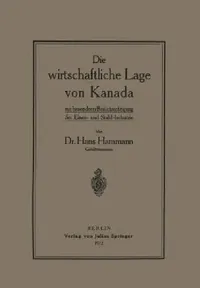 Buy Die Wirtschaftliche Lage Von Kanada (English, Hans Hammann) — BookShops.in