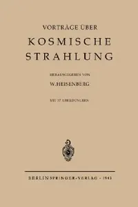 Buy Kosmische Strahlung by Werner Heisenberg: 1943 German Hardcover Edition | Springer Verlag Physics Book — BookShops.in