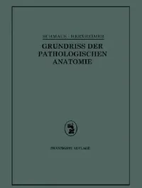 Buy Grundriss Der Pathologischen Anatomie (English, Gotthold Herxheimer) — BookShops.in