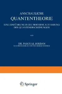 Buy Anschauliche Quantentheorie (English, P. Jordan) — BookShops.in