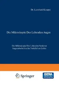 Buy Die Mikroskopie Des Lebenden Auges (English, Leonhard Koeppe) — BookShops.in