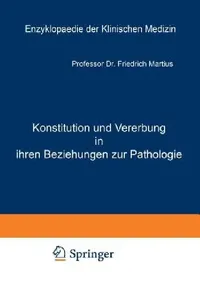 Buy Konstitution Und Vererbung in Ihren Beziehungen Zur Pathologie (English, Friedrich Martius) — BookShops.in