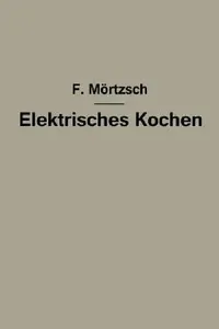 Buy Elektrisches Kochen | by Fr Mörtzsch | Springer | by Fr Mörtzsch | Springer | by Fr Mörtzsch | Springer | by Fr Mörtzsch | Springer | by Fr Mörtzsch | Springer | by Fr Mörtzsch | Springer | by Fr Mörtzsch | Springer | by Fr Mörtzsch | Springer | by Fr Mörtzsch | Springer | by Fr Mörtzsch | Springer | by Fr Mörtzsch | Springer | by Fr Mörtzsch | Springer | by Fr Mörtzsch | Springer | by Fr Mörtzsch | Springer | by Fr Mörtzsch | Springer | by Fr Mörtzsch | Springer | by Fr Mörtzsch | Springer | by — BookShops.in