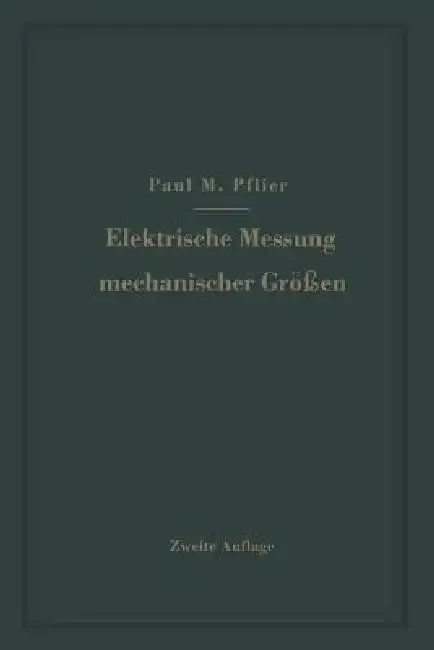 Elektrische Messung Mechanischer Größen | by Paul M. Pflier | Springer | by Paul M. Pflier | Springer | by Paul M. Pflier | Springer | by Paul M. Pflier | Springer | by Paul M. Pflier | Springer | by Paul M. Pflier | Springer | by Paul M. Pflier | Springer | by Paul M. Pflier | Springer | by Paul M. Pflier | Springer | by Paul M. Pflier | Springer | by Paul M. Pflier | Springer | by Paul M. Pflier | Springer | by Paul M. Pflier | Springer | by Paul M. Pflier | Springer | by Paul M. Pflier | Spri