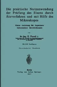 Buy Die Praktische Nutzanwendung Der Prüfung Des Eisens Durch Ätzverfahren Und Mit Hilfe Des Mikroskopes | by E. Preuß | Springer | by E. Preuß | Springer | by E. Preuß | Springer | by E. Preuß | Springer | by E. Preuß | Springer | by E. Preuß | Springer | by E. Preuß | Springer | by E. Preuß | Springer | by E. Preuß | Springer | by E. Preuß | Springer | by E. Preuß | Springer | by E. Preuß | Springer | by E. Preuß | Springer | by E. Preuß | Springer | by E. Preuß | Springer | by E. Preuß | Springer — BookShops.in