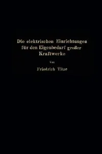 Buy Die Elektrischen Einrichtungen Für Den Eigenbedarf Großer Kraftwerke | by Friedrich Titze | Springer | by Friedrich Titze | Springer | by Friedrich Titze | Springer | by Friedrich Titze | Springer | by Friedrich Titze | Springer | by Friedrich Titze | Springer | by Friedrich Titze | Springer | by Friedrich Titze | Springer | by Friedrich Titze | Springer | by Friedrich Titze | Springer | by Friedrich Titze | Springer | by Friedrich Titze | Springer | by Friedrich Titze | Springer | by Friedrich — BookShops.in