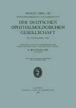 Bericht über die Sechsundvierzigste Zusammenkunft der Deutschen Ophthalmologischen Gesellschaft in Heidelberg 1927 | by A. Wagenmann | ‎ Springer-Verlag Berlin and Heidelberg GmbH & Co. K | ‎ German | ‎ 1927th Edition view 2