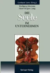 Buy Die Seele Im Unternehmen | by Wolfgang Mertens | Gerhard Lenz | Ulrike Butz | Springer | by Wolfgang Mertens | Gerhard Lenz | Ulrike Butz | Springer | by Wolfgang Mertens | Gerhard Lenz | Ulrike Butz | Springer | by Wolfgang Mertens | Gerhard Lenz | Ulrike Butz | Springer | by Wolfgang Mertens | Gerhard Lenz | Ulrike Butz | Springer | by Wolfgang Mertens | Gerhard Lenz | Ulrike Butz | Springer | by Wolfgang Mertens | Gerhard Lenz | Ulrike Butz | Springer | by Wolfgang Mertens | Gerhard Lenz | Ul — BookShops.in