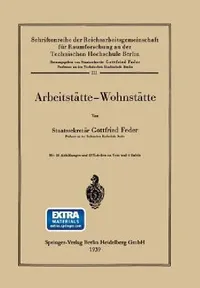 Buy Arbeitstätte -- Wohnstätte (English, Gottfried Feder | Gottfried Feder) — BookShops.in