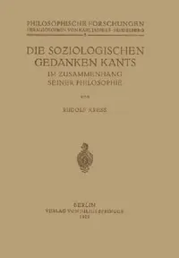 Buy Die Soziologischen Gedanken Kants Im Zusammenhang Seiner Philosophie (English, Rudolf Kress | Karl Jaspers) — BookShops.in