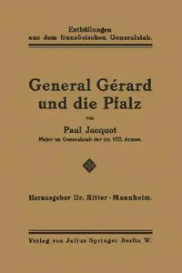 Buy General Gérard Und Die Pfalz (English, Paul Jacquot | Na Ritter-Mannheim) — BookShops.in