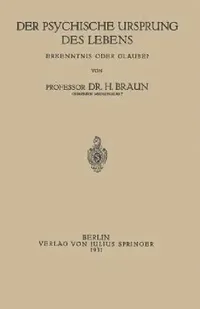 Buy Der Psychische Ursprung Des Lebens (English, Na Braun) — BookShops.in
