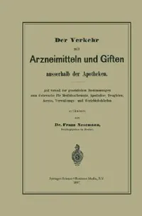 Buy Der Verkehr Mit Arzneimitteln Und Giften Ausserhalb Der Apotheken (English, Franz Nesemann) — BookShops.in