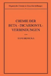Buy Chemie Der Beta-Dicarbonyl-Verbindungen | by Hans Henecka | Springer | by Hans Henecka | Springer | by Hans Henecka | Springer | by Hans Henecka | Springer | by Hans Henecka | Springer | by Hans Henecka | Springer | by Hans Henecka | Springer | by Hans Henecka | Springer | by Hans Henecka | Springer | by Hans Henecka | Springer | by Hans Henecka | Springer | by Hans Henecka | Springer | by Hans Henecka | Springer | by Hans Henecka | Springer | by Hans Henecka | Springer | by Hans Henecka | Sprin — BookShops.in