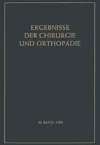 Buy Ergebnisse Der Chirurgie Und Orthopädie | by Karl Heinrich Bauer | Alfred Brunner | K. H. Bauer | Springer | by Karl Heinrich Bauer | Alfred Brunner | K. H. Bauer | Springer | by Karl Heinrich Bauer | Alfred Brunner | K. H. Bauer | Springer | by Karl Heinrich Bauer | Alfred Brunner | K. H. Bauer | Springer | by Karl Heinrich Bauer | Alfred Brunner | K. H. Bauer | Springer | by Karl Heinrich Bauer | Alfred Brunner | K. H. Bauer | Springer | by Karl Heinrich Bauer | Alfred Brunner | K. H. Bauer |  — BookShops.in