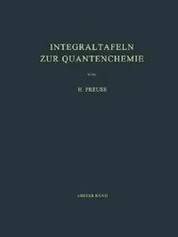 Buy Integraltafeln Zur Quantenchemie | by H. W. Preuss | Springer | by H. W. Preuss | Springer | by H. W. Preuss | Springer | by H. W. Preuss | Springer | by H. W. Preuss | Springer | by H. W. Preuss | Springer | by H. W. Preuss | Springer | by H. W. Preuss | Springer | by H. W. Preuss | Springer | by H. W. Preuss | Springer | by H. W. Preuss | Springer | by H. W. Preuss | Springer | by H. W. Preuss | Springer | by H. W. Preuss | Springer | by H. W. Preuss | Springer | by H. W. Preuss | Springer | b — BookShops.in
