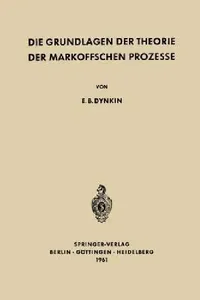 Buy Die Grundlagen Der Theorie Der Markoffschen Prozesse | by Evgenij Borisovic Dynkin | Josef Wloka | Springer | by Evgenij Borisovic Dynkin | Josef Wloka | Springer | by Evgenij Borisovic Dynkin | Josef Wloka | Springer | by Evgenij Borisovic Dynkin | Josef Wloka | Springer | by Evgenij Borisovic Dynkin | Josef Wloka | Springer | by Evgenij Borisovic Dynkin | Josef Wloka | Springer | by Evgenij Borisovic Dynkin | Josef Wloka | Springer | by Evgenij Borisovic Dynkin | Josef Wloka | Springer | by Ev — BookShops.in