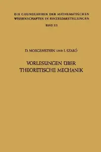 Buy Vorlesungen Über Theoretische Mechanik (English, Dietrich Morgenstern | Istvan Szabo) — BookShops.in