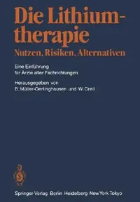Buy Die Lithiumtherapie Nutzen, Risiken, Alternativen (English, Bruno Müller-Oerlinghausen | Waldemar Greil) — BookShops.in