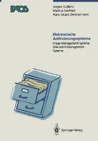 Buy Elektronische Archivierungssysteme (English, Jürgen Gulbins | Markus Seyfried | Hans Strack-Zimmermann) — BookShops.in