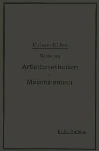 Buy Moderne Arbeitsmethoden Im Maschinenbau (English, John T. Usher | A. Elfes) — BookShops.in