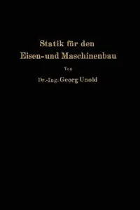 Buy Statik Für Den Eisen- Und Maschinenbau (English, Georg Unold) — BookShops.in