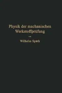 Buy Physik Der Mechanischen Werkstoffprüfung (English, Na Späth) — BookShops.in