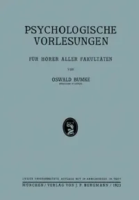 Buy Psychologische Vorlesungen: Für Hörer Aller Fakultäten by Oswald Bumke - Springer-Verlag German Hardcover 1923 Edition | Bookshops.in — BookShops.in