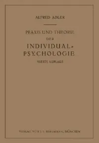 Buy PRAXIS Und Theorie Der Individual-Psychologie (English, Alfred Adler) — BookShops.in