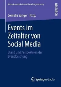 Buy Events Im Zeitalter Von Social Media (English, Cornelia Zanger) — BookShops.in
