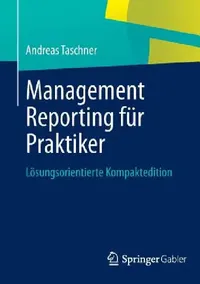 Buy Management Reporting Für Praktiker (English, Andreas Taschner) — BookShops.in
