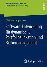 Buy Software-Entwicklung Für Dynamische Portfolioallokation Und Risikomanagement (English, Christoph Impekoven) — BookShops.in