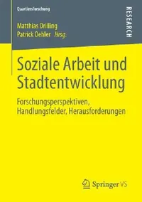 Buy Soziale Arbeit Und Stadtentwicklung (English, Matthias Drilling | Patrick Oehler) — BookShops.in