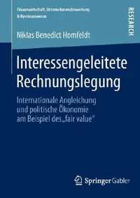 Buy Interessengeleitete Rechnungslegung (English, Niklas Benedict Homfeldt) — BookShops.in