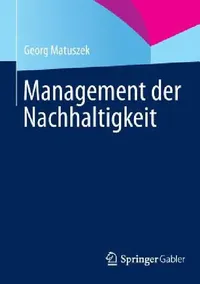 Buy Management Der Nachhaltigkeit (English, Georg Matuszek) — BookShops.in