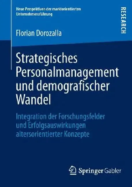 Strategisches Personalmanagement Und Demografischer Wandel (English, Florian Dorozalla)