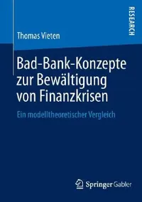 Buy Bad-Bank-Konzepte Zur Bewältigung Von Finanzkrisen (English, Thomas Vieten) — BookShops.in